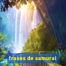 frases de samurai